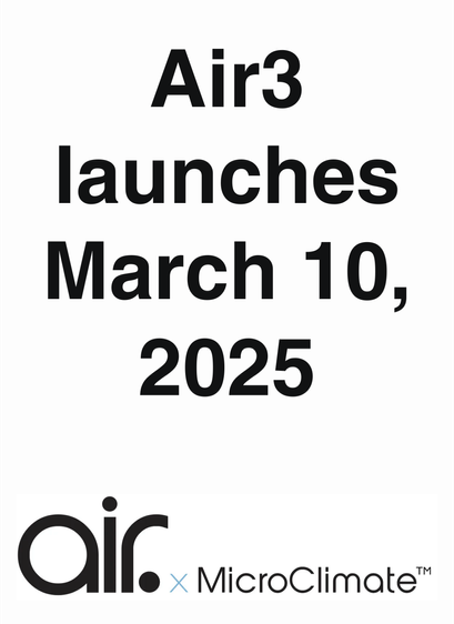 Air3 launches March 10, 2025

(the logos for the air product line and the microclimate company are shown at the bottom of the image in large font)