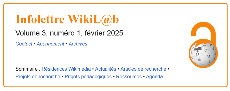 sommaire de l'infolettre : résidences Wikimédia, actualités, articles de recherche, projet de recherche, projet pédagogique, ressources, agenda.