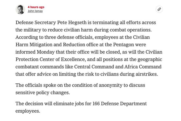 An article detailing Defense Sec Pete Hegseth's decision to terminate efforts aimed at reducing civilian harm during military operations. It reports on the closure of the Civilian Harm Mitigation & Reduction office, the Civilian Protection Center of Excellence, and associated…