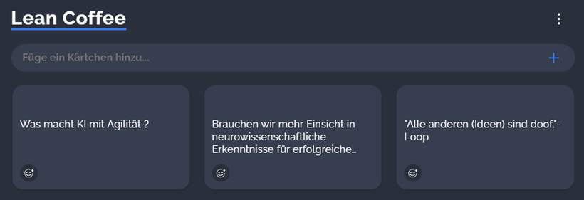 Lean Coffee Themen:
- Was macht KI mit Agilität?
- Brauchen wir mehr Einsicht in neurowissenschaftliche Erkenntnisse für erfolgreiche Einführungen von „agil“?
- „Alle anderen (Ideen) sind doof.“-Loop
