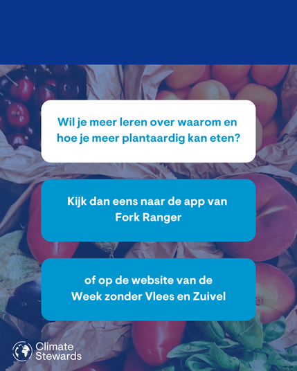 Wil je meer leren over waarom en hoe je meer plantaardig kan eten? Kijken dan eens naar de app van Fork Ranger of op de website van Week zonder Vlees en Zuivel.