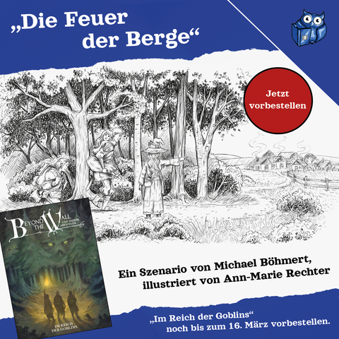 Atmosphärische Schwarz-Weiß-Illustration aus 'Beyond the Wall: Im Reich der Goblins' - Vier Reisende beobachten am Waldrand ein fernes Dorf mit aufsteigenden Rauchsäulen. Ergänzt durch das Cover und einen roten Vorbestell-Button.