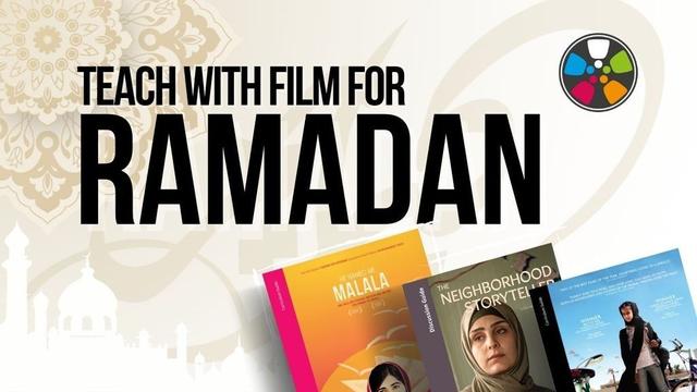 Text says: "Teach with Film for Ramadan. At the bottom, there are curriculum guides for He Named Me Malala, The Neighborhood Storyteller, and Wadjda. The Journeys in Film logo is in the top right corner.