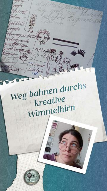 Collage, auf der ein Zettel mit gekritzelten menschlichen Figuren und Ausschnitten zufälliger handschriftlicher Notizen zu sehen ist, ein Foto der Autorin Martha Sophie Marcus und die Worte: "Weg bahnen durchs kreative Wimmelhirn"