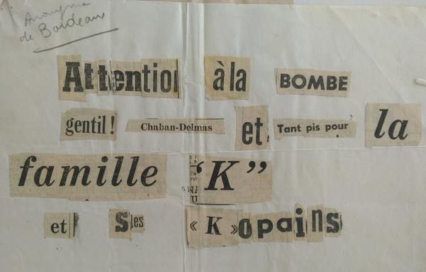 lettre de menaces anonyme, faite avec des collages de lettres découpées dans la presse, formant le texte "Attention à la bombe gentil ! Chaban-Delmas et tant pis pour la famille K et ses Kopains"