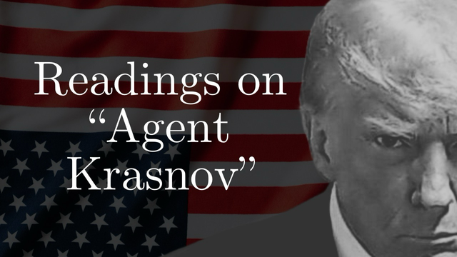 Donald Trump’s mugshot against an upside-down American flag with the title, “Readings on ‘Agent Krasnov’”