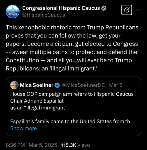 This xenophobic rhetoric from Trump Republicans proves that you can follow the law, get your papers, become a citizen, get elected to Congress -- swear multiple oaths to protect and defend the Constitution -- and all you will ever be to Trump Republicans: an 'illegal immigrant.'