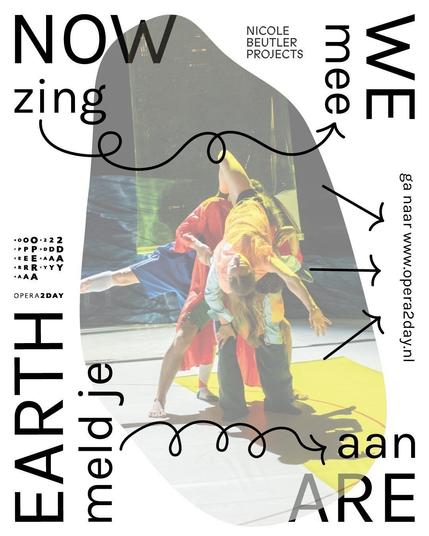 Zing mee met Now we are earth! Meld je aan, ga naar www.opera2day.nl