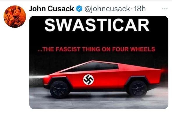 A tweet from John Cusack featuring an edited image of a red Tesla Cybertruck with a swastika on its side. The image includes bold white text reading "SWASTICAR" and a subheading in red stating "...THE FASCIST THING ON FOUR WHEELS."