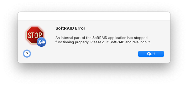 A screen capture saying, "SoftRAID Error: an internal part of the SoftRAID application has stopped functioning properly. Please quit SoftRAID and re-launch it."
