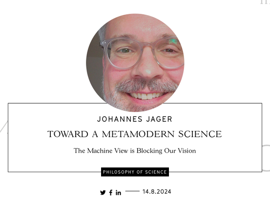 Title / image of the author: 
Johannes Jaeger
Toward a Metamodern Science
The Machine View is Blocking our Vision