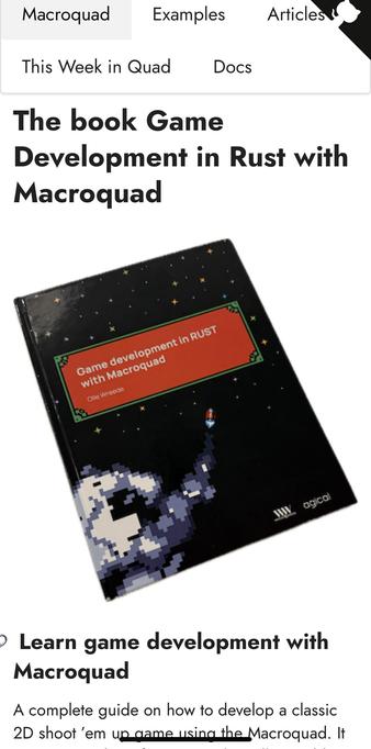 Screenshot from the article on the Macroquad homepage. 

The page title says: The book Game Development in Rust with Macroquad 
Below the title is a cutout photo of the book. 
Below the photo is the text:

Learn game development with Macroquad 

A complete guide on how to develop a classic
2D shoot 'em up dame usina the Macroquad.