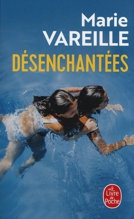Couverture du livre Désenchantées de Marie Vareille