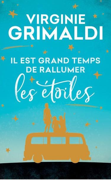 Couverture d'Il est grand temps de rallumer les étoiles de Virginie Grimaldi