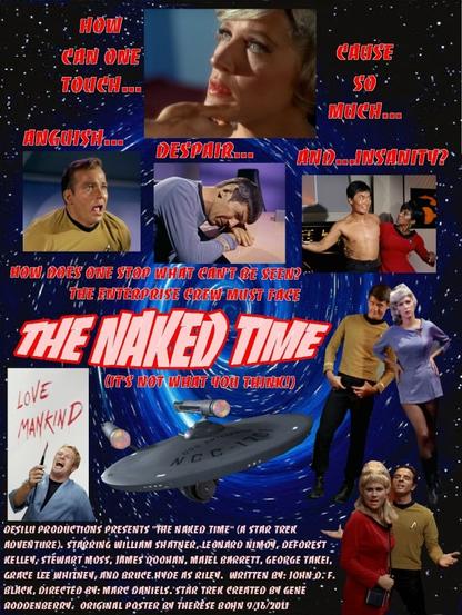 A collage poster for the Star Trek episode The Naked Time. It's a jarring selection of screen captures swirling around a vortex behind the Enterprise, and I'm pretty sure nothing like this happens in the story. 😆