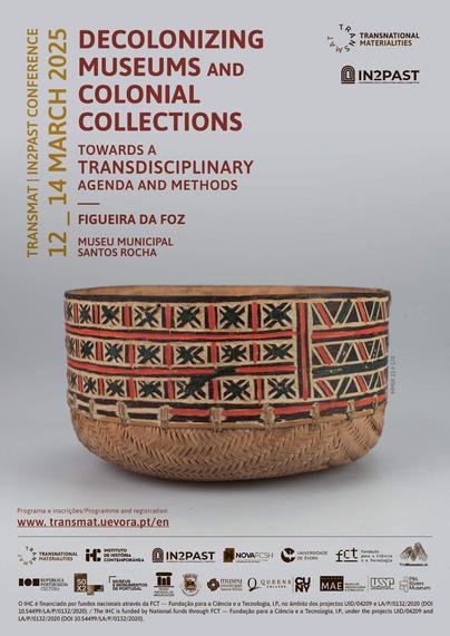 Poster for the international Transmat / Intopast conference “Decolonizing Museums and Colonial Collections: Towards a Transdisciplinary Agenda and Methods”. 12 to 14 March 2025, Museu Municipal Santos Rocha, Figueira da Foz. Programme and registration at www.transmat.uevora.pt/en . The poster includes a photograph of a wood and straw basket with black, beige and red decorations.