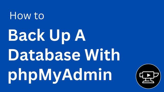 How to back up a database with phpMyAdmin.