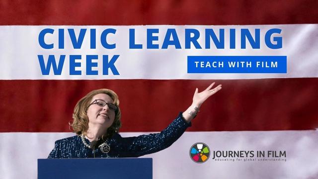 Gabby Giffords, a white American woman with light brown hair in glasses, a blue blazer and pearls, stands at a blue podium in front of the red and white stripes of an American flag. Her arm is outflung in an ebullient gesture. Text says: "Civic Learning Week. Teach with Film. Journeys in Film."