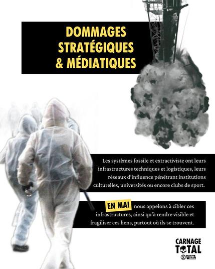 Dommages stratégiques & médiatiques

Les systèmes fossile et extractiviste ont leurs infrastructures techniques et logistiques, leurs réseaux d’influence pénétrant institutions culturelles, universités ou encore clubs de sport. 

En mai, nous appelons a cibler ces infrastructures, ainsi qu’a rendre visible et fragiliser ces liens, partout ou ils se trouvent.