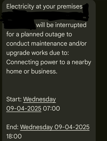 Screenshot of an SMS message containing a notification of a scheduled power outage to the poster's home in 3 weeks from now, which is due to take place between 7 am and 6 pm.