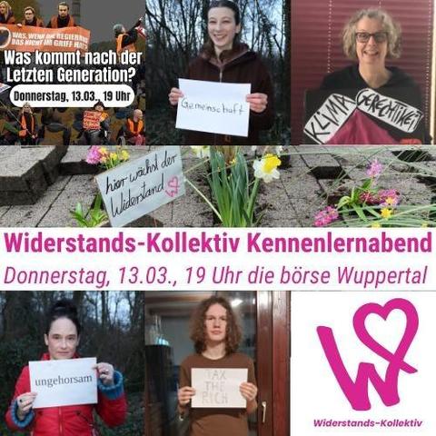 Widerstands-Kollektiv Kennenlernabend

Donnerstag 13.03., 19 Uhr die börse Wuppertal