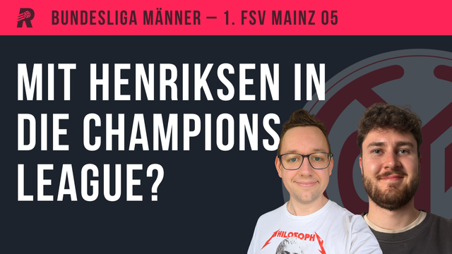 Thumbnail der neuen Folge mit dem Titel: Mit Henriksen in die Champions League?