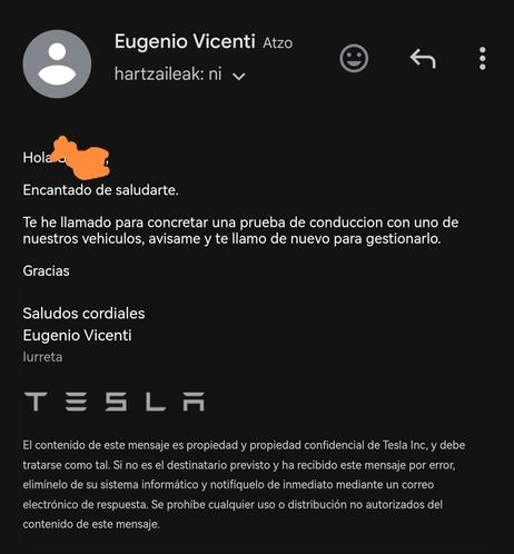 Teslak Nafarroan egingo duen aurkezpenerako izen-emate aizuna konfirmatzeko e-maila. Euskaraz erantzungo diet, ea zer gertatzen den.

Email de confirmación de inscripción falsa para la presentación de Tesla en Nafarroa. Les responderé en euskera, a ver qué pasa.