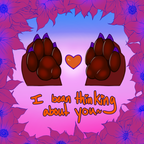 A valentine's day card captioned "I bean thinking of you"  featuring Amara's rear pawpads