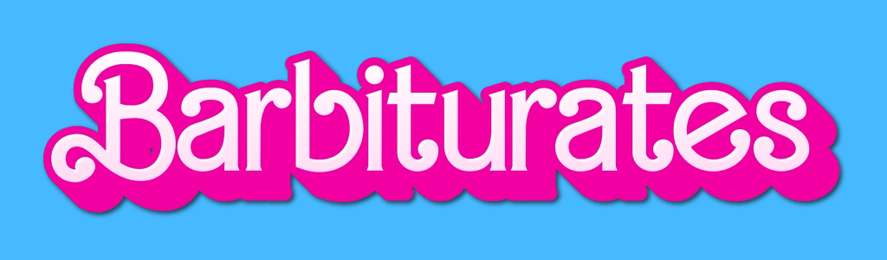the word "Barbiturates" written in the classic serif Barbie font, in white with large pink drop shadows on a bright blue background