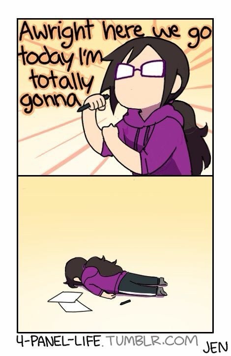 Comic showing someone excitedly say “awright here we go today I’m totally gonna” and lying face down on the floor in the next panel