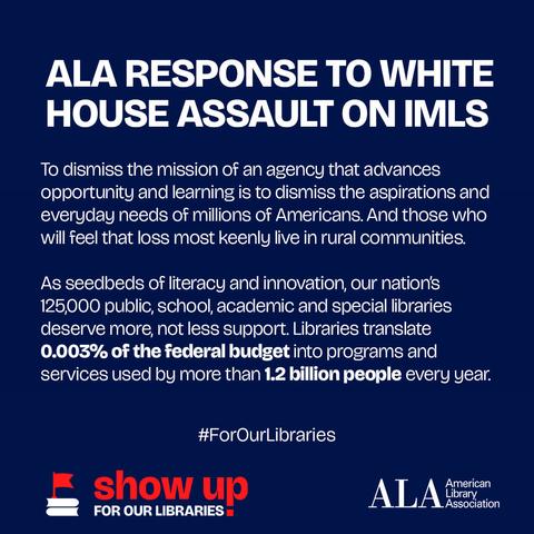 we call on all Americans who value reading, learning, and enrichment to reach out to their elected leaders and Show Up For Our Libraries at library and school meetings, town halls, and everywhere decisions are made about libraries.
