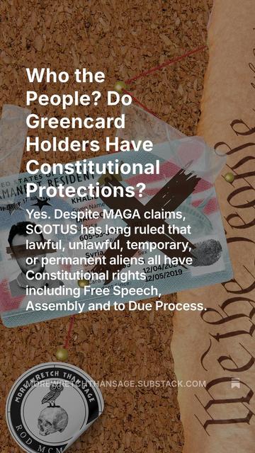 a corkboard, Mahmoud's Greencard is scored out, the 'we the people' of the constitution is just visible. the article title 'Who the People' - Do Greencard Holders have Constitutional Rights?