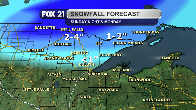 The snowfall forecast across the Northland for Sunday night and Monday will be north of Highway 2 in the Minnesota region.  The most will be in the Rainy River Basin with 2 to 4 inches possible.  The rest of the Arrowhead away from Lake Superior will see 1 to 2 inches, with the North Shore and Iron Range seeing up to 1 inch of accumulation.