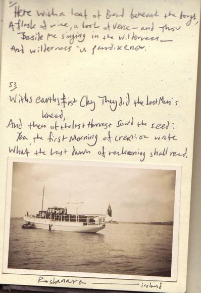 The back page of one of my old notebooks. Omar Khayyam stanzas accompany a photo of a motor vessel labelled Roshnara - Ireland.