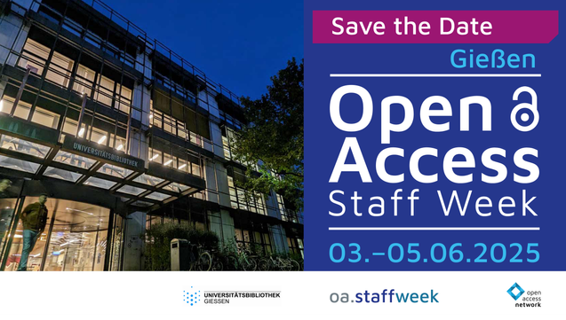 Save the Date | GIeßen | Open Access Staff Week | 3.-5.6.2025