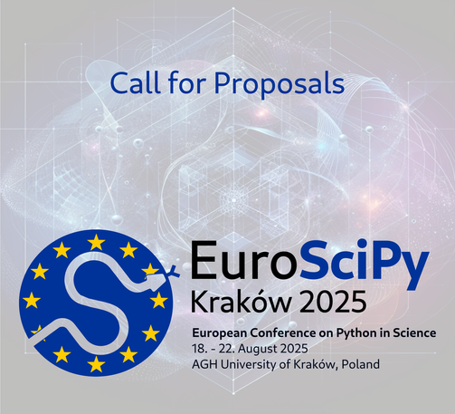 Call for Proposals
EuroSciPy
Kraków 2025
European Conference on Python in Science
18. - 22. August 2025
AGH University of Kraków, Poland