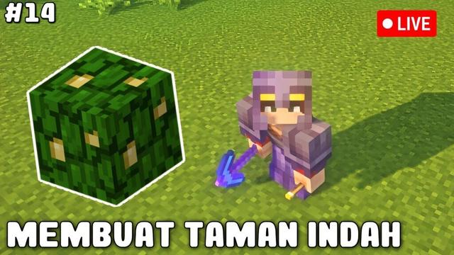 AKU INGIN MEMBUAT TAMAN BESAR YANG INDAH! Minecraft GAMEPLAY #14