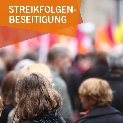 Streikfolgen-Beseitigung