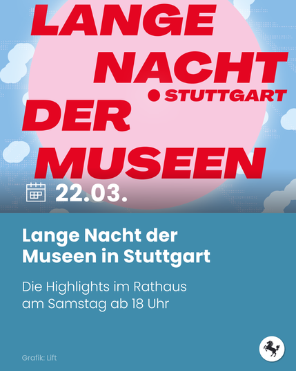 Text im Bild: Lange Nacht der Museen in Stuttgart. Die Highlight im Rathaus am Samstag ab 18 Uhr