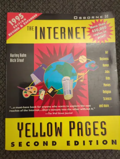 A book titled "The Internet Yellow Pages, Second Edition".  1995 edition, revised and expanded.