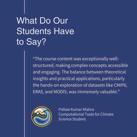A positive testimonial from a student about Computational Tools for Climate Science.