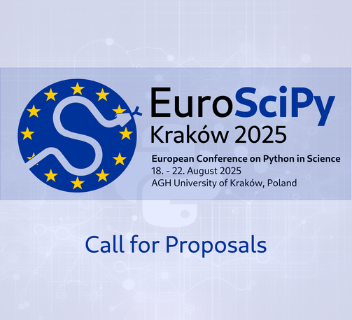 EuroSciPy
Kraków 2025
European Conference on Python in Science
18. - 22. August 2025
AGH University of Kraków, Poland
Call for Proposals