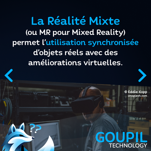 Texte : La Réalité Mixte (ou MR pour Mixed Reality) permet l'utilisation synchronisée d'objets réels avec des améliorations virtuelles.
Image : En fond, un opérateur d'usine équipé d'un casque de réalité étendue devant sa machine