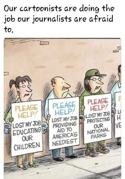 A cartoon features three individuals holding signs that read "Please help!" with each expressing a different concern about job loss: one due to educating children, another providing aid to the needy, and the last protecting national parks. The caption reflects on the role of DOGE…