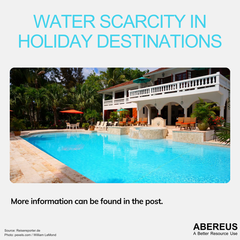 In the middle of the picture there is a photo of a large house with a white balcony, a terracotta terrace and a pool in front of the terrace.
Above the photo is the text "Water scarcity in holiday destinations" and below is the logo of ABEREUS.