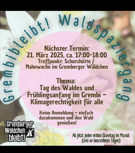 Grembi Bleibt Waldspaziergang

Nächster Termin 

21.03.2025 ca. 17-18:00

Treffpunkt Mahnwache im Gremberger Wäldchen

Thema
Tag des Wades und Frühlingsanfang im Grembi
klimagerechtigkeit für alle