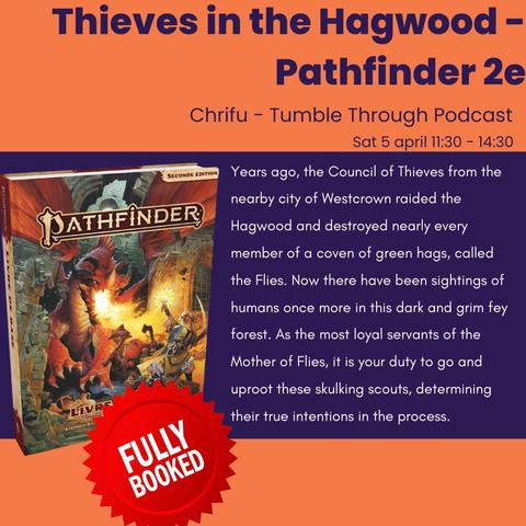 Thieves in the Hagwood - Pathfinder 2e - FULLY BOOKED