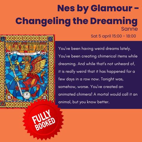 Nes by Glamour - Changeling The Dreaming - FULLY BOOKED