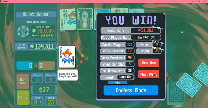 A screenshot of the game Balatro. Balatro is a video game based on the card game of Poker. Said screenshot shows the "You Win" Screen of the game.