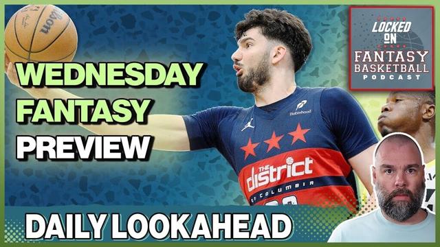 Wednesday 11 Game FANTASY BASKETBALL Preview & Waiver Wire Streams